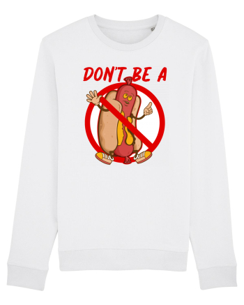 Dont be a weiner White