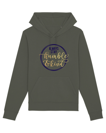 Always Stay Humble And Kind Khaki