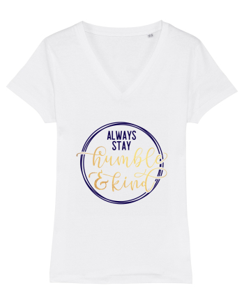 Always Stay Humble And Kind White
