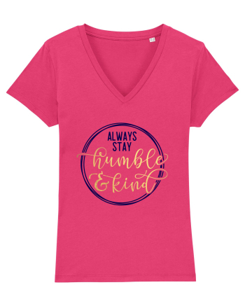 Always Stay Humble And Kind Raspberry