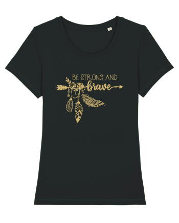 Be Strong And Brave Black