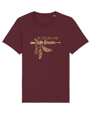 Be Strong And Brave Burgundy