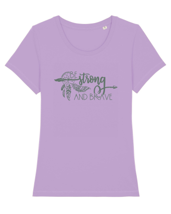 Be Strong And Brave Lavender Dawn