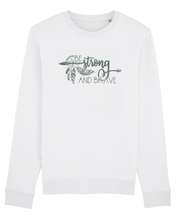 Be Strong And Brave White