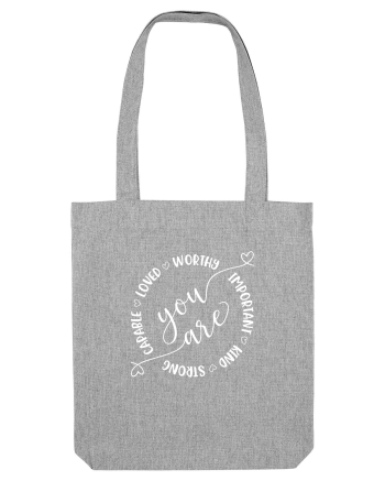 You Are Worthy Heather Grey