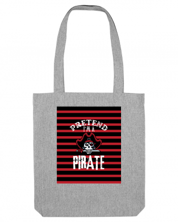 Pretend I'm A Pirate Heather Grey