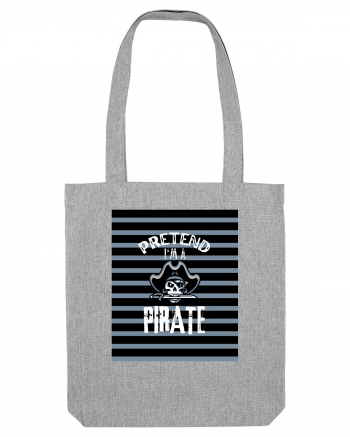 Pretend I'm A Pirate Heather Grey