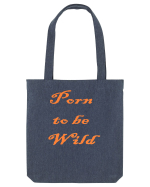 Porn to be wild Sacoșă textilă