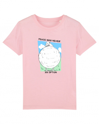 Peace was never an option Cotton Pink