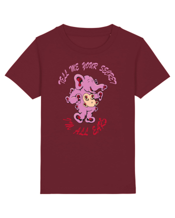 Tell me your secret, I'm all ears Burgundy