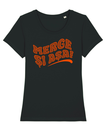 Merge și așa! Black