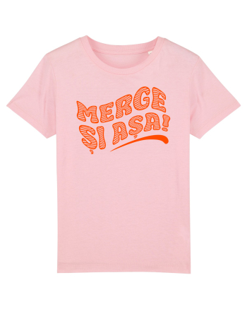Merge și așa! Cotton Pink