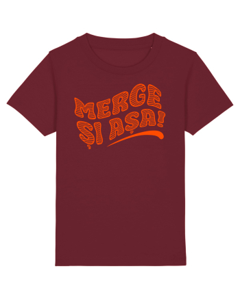 Merge și așa! Burgundy