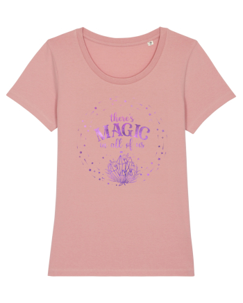 There's Magic In All Of Us Mystic Canyon Pink
