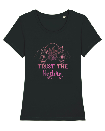 Trust The Mystery Mystical Vibes Black