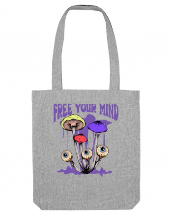 Free Your Mind Trippy Psychedelic Mushroom Heather Grey