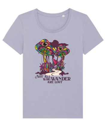 Not All Who Wander Are Lost Lavender