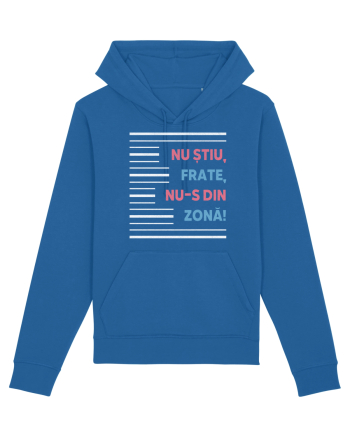 Nu știu, frate, nu-s din zonă! Royal Blue