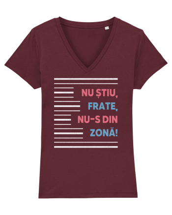 Nu știu, frate, nu-s din zonă! Burgundy