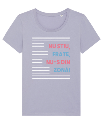 Nu știu, frate, nu-s din zonă! Lavender