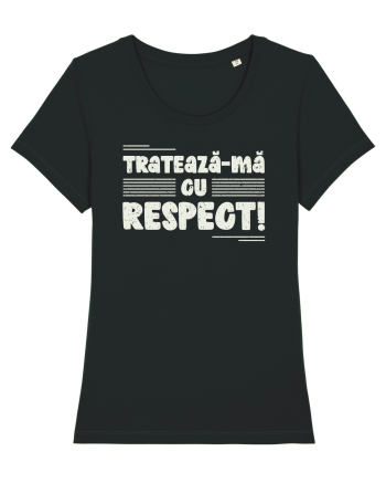 Tratează-mă cu respect! Black