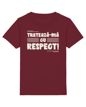 Tratează-mă cu respect! Burgundy