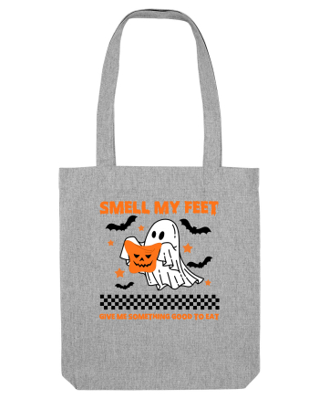 Smell My Feet Give Me Something Good To Eat Heather Grey