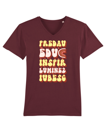 Predau, educ, inspir, luminez, iubesc Burgundy