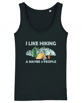 I Like Hiking & Maybe 3 People Black