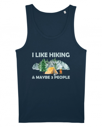 I Like Hiking & Maybe 3 People Navy