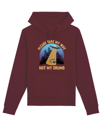Please Take My Wife Not My Drums Burgundy
