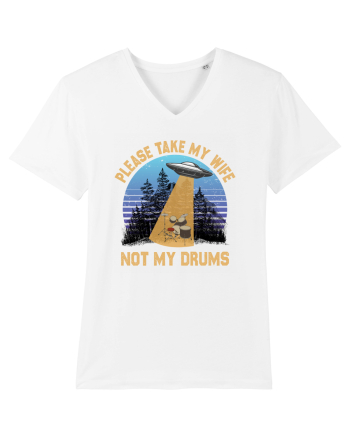 Please Take My Wife Not My Drums White