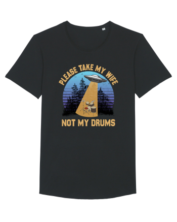 Please Take My Wife Not My Drums Black