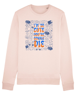 I`m so cute you`re gonna die Bluză mânecă lungă Unisex Rise