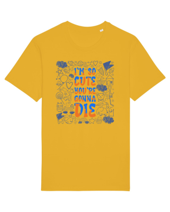 I`m so cute you`re gonna die Spectra Yellow