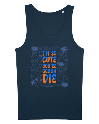 I`m so cute you`re gonna die Navy