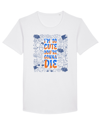 I`m so cute you`re gonna die White