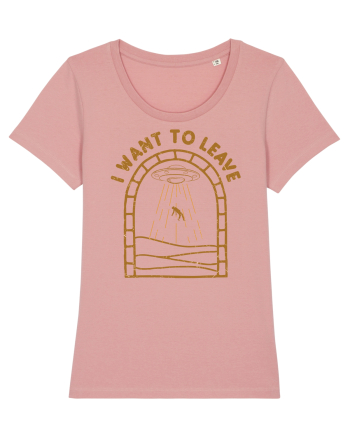 I Want To Leave Alien Lover Ufo's Day Canyon Pink