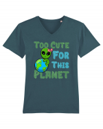 Too Cute For This Planet Ufo Alien Tricou mânecă scurtă guler V Bărbat Presenter