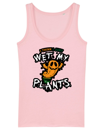 I just wet my plants Halloween  Cotton Pink