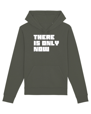 There is only now Khaki