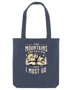 The mountains are calling and I must go Sacoșă textilă