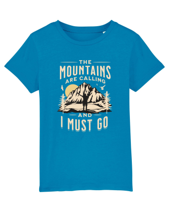The mountains are calling and I must go Azur