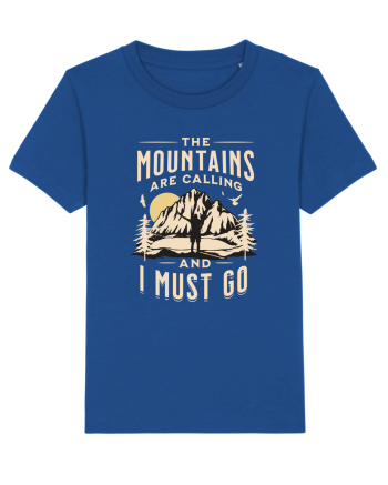 The mountains are calling and I must go Majorelle Blue