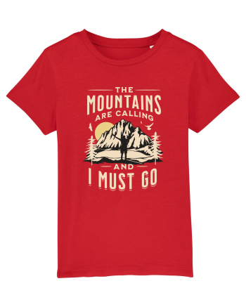 The mountains are calling and I must go Red
