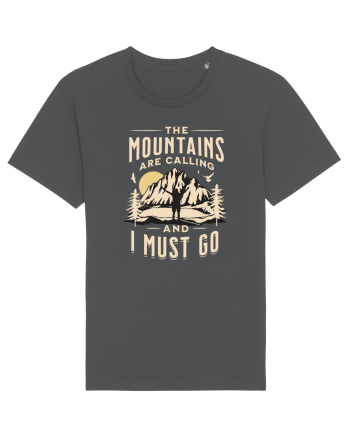 The mountains are calling and I must go Anthracite