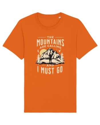 The mountains are calling and I must go Bright Orange