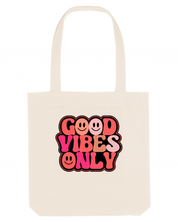 Good Vibes Only Natural