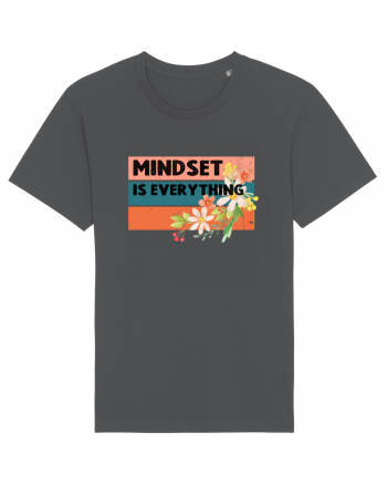 Mindset Is Everything Anthracite