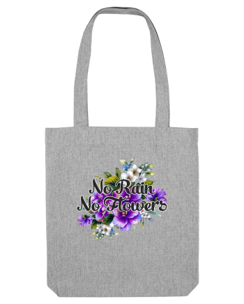 No Rain No Flowers Heather Grey